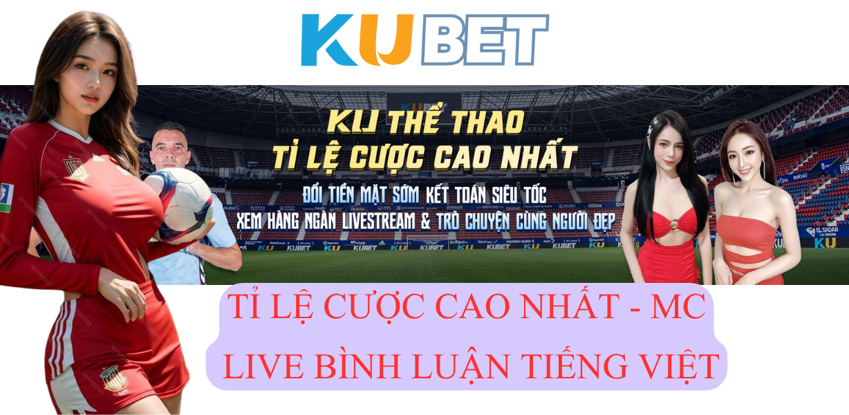 Các môn thể thao nổi bật tại Kubet